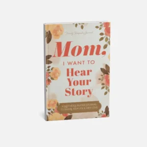 Mom, Tell Me Your Story