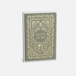 Mom's Story: A Memory and Keepsake Journal for My Family